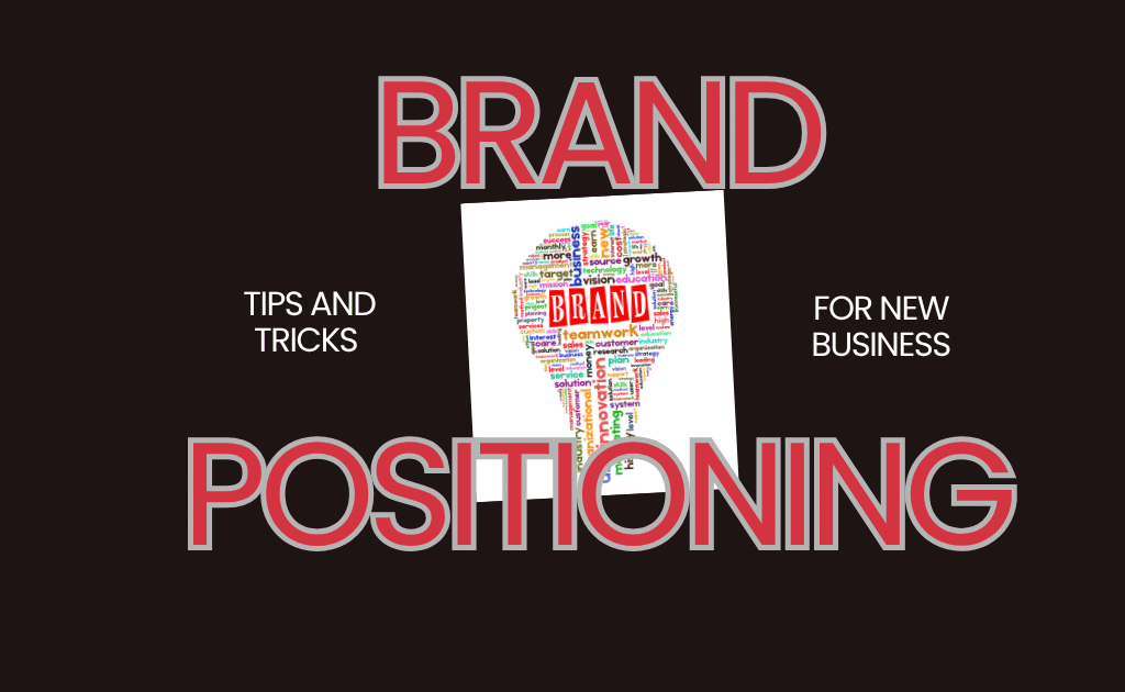 Brand Positioning How to Make Your Business Stand Out and Win Trust